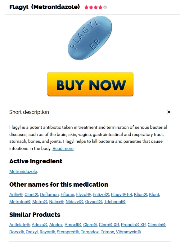 Flagyl Pills Canada * Metronidazole Purchase Cheap 1