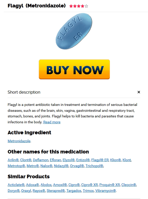 No Prescription Flagyl Online * Generic Flagyl Cost