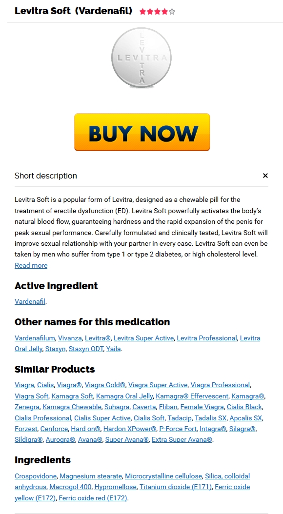 , Buy Levitra Soft 20 mg Non Prescription * Drug Shop * Fast Shipping