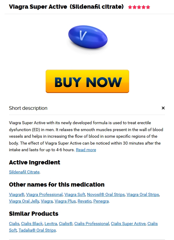 Buy Viagra Super Active Without Rx * Brand Sildenafil Citrate For Sale