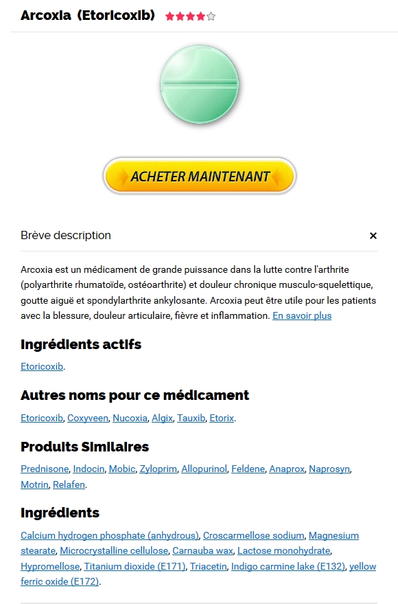 Arcoxia vrai * prix marque Etoricoxib