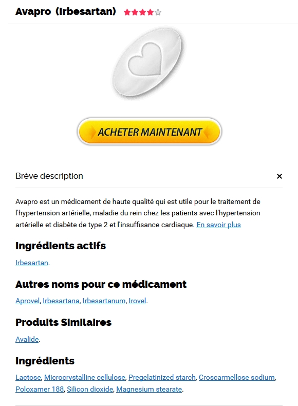 Meilleurs Prix pour tous les clients. Achat Avapro Pilule En Ligne