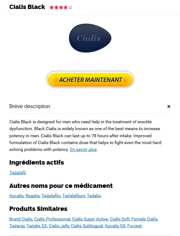 Prix Du Cialis Black En France | où je peux acheter du Tadalafil