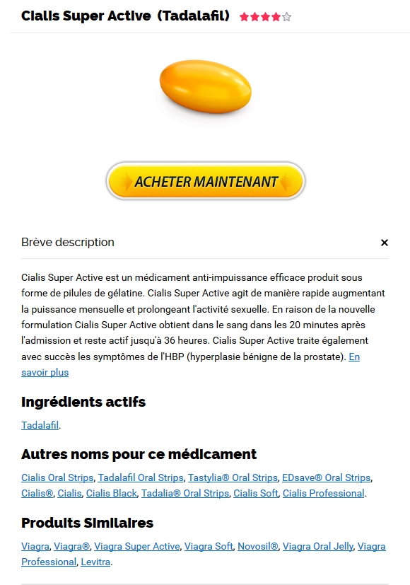 Tadalafil Prix Belgique * Cialis Super Active pendant la nuit acheter