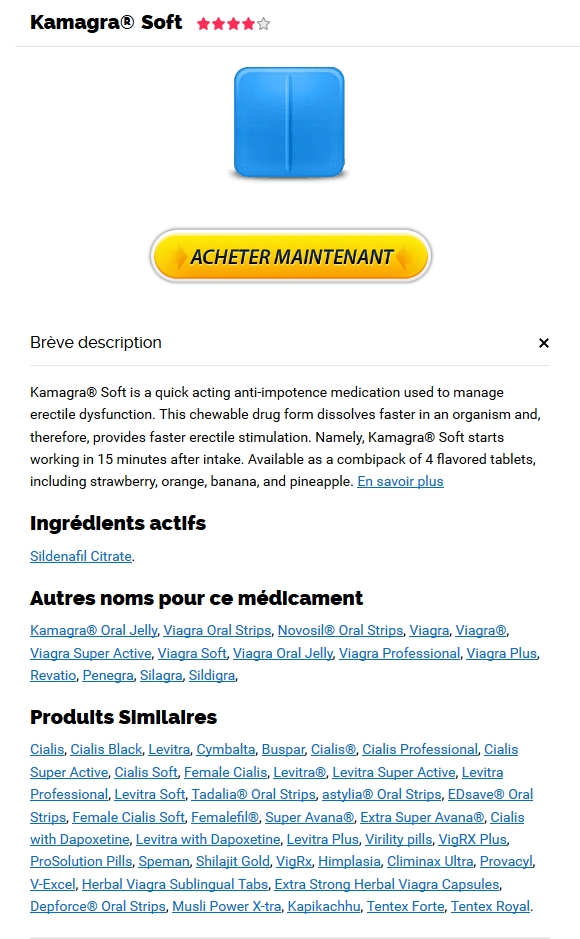 Commande De Kamagra Soft – Avec Prescription