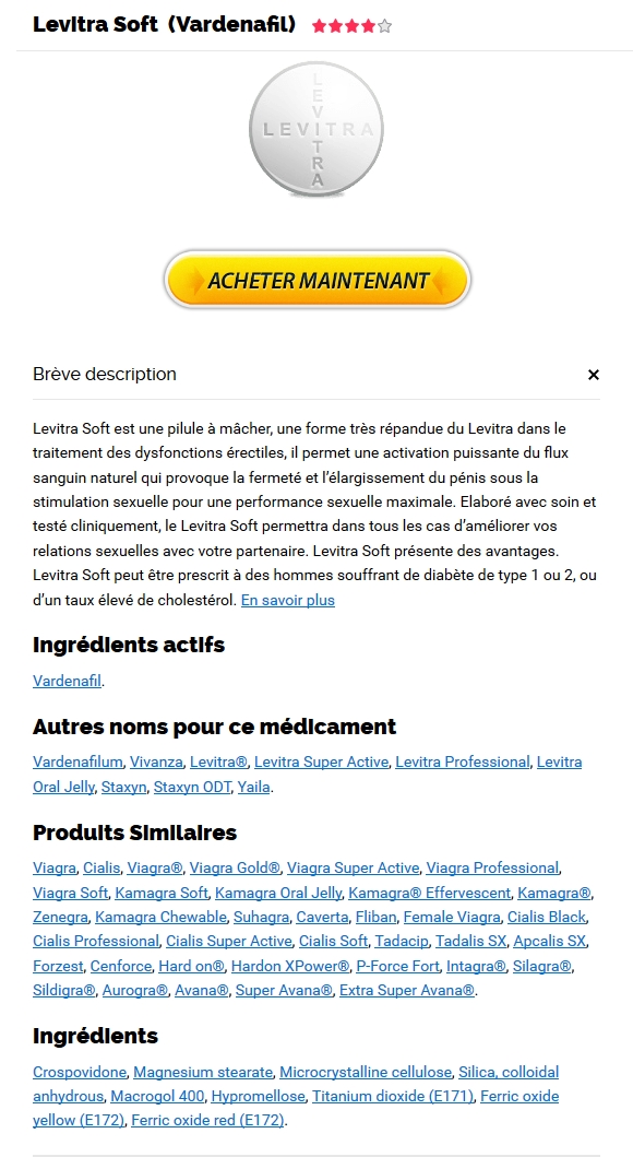 Vardenafil en ligne au meilleur prix – Achat Levitra Oral Jelly Médicament En Ligne France