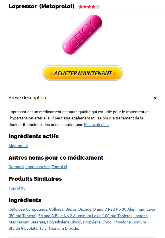 acheter des pilules de marque Lopressor. Lopressor France