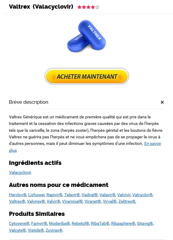 Pas De Médicaments Sur Ordonnance * A Quoi Sert Le Valtrex