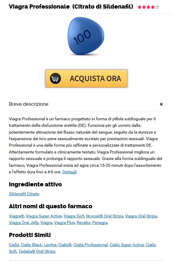 ottenere Professional Viagra a buon mercato. Posso Ordinare Sildenafil Citrate Online